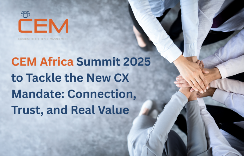 CEM Africa Summit 2025 will unite African CX leaders at the CTICC in Cape Town.