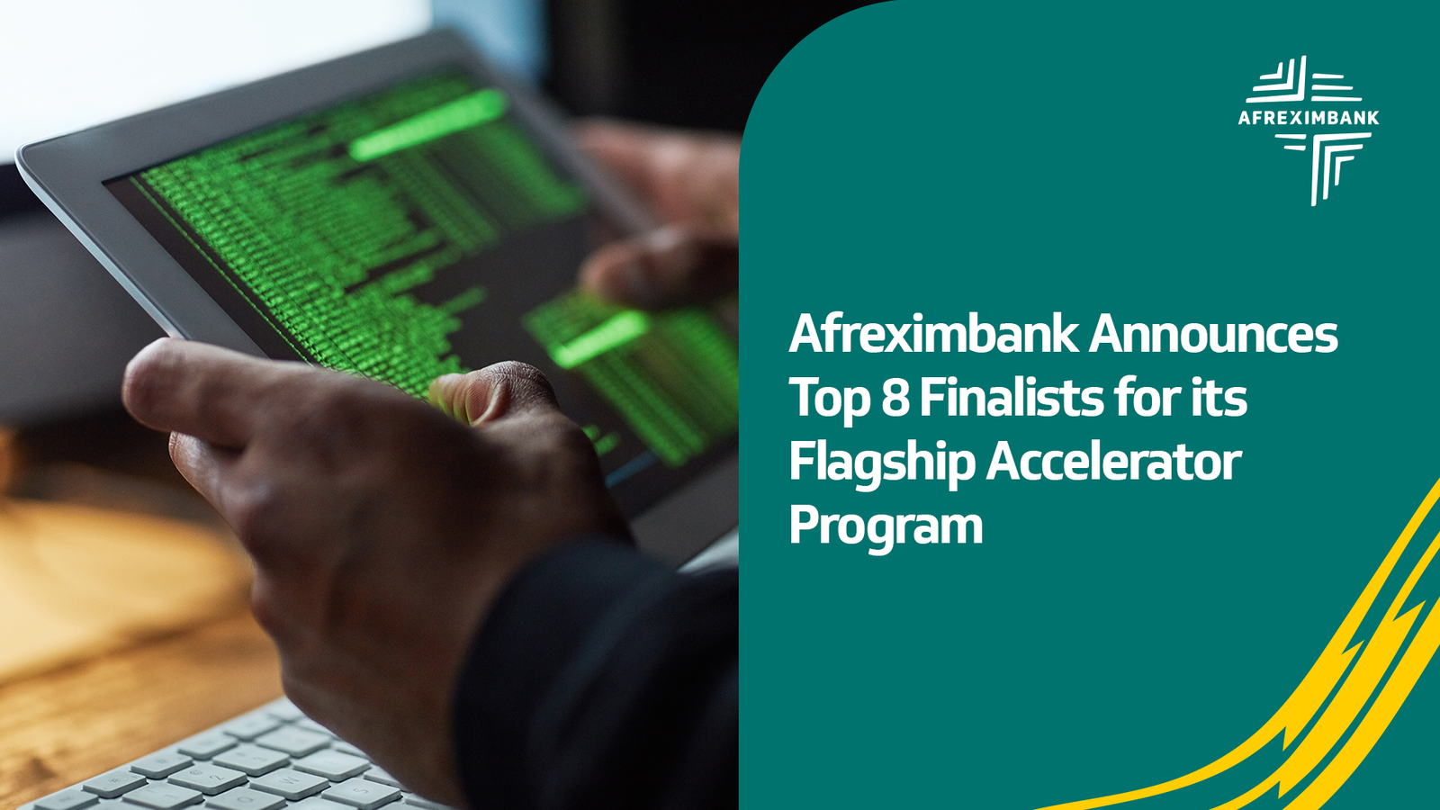 Afreximbank announces the top eight startups selected for its inaugural Accelerator Program.