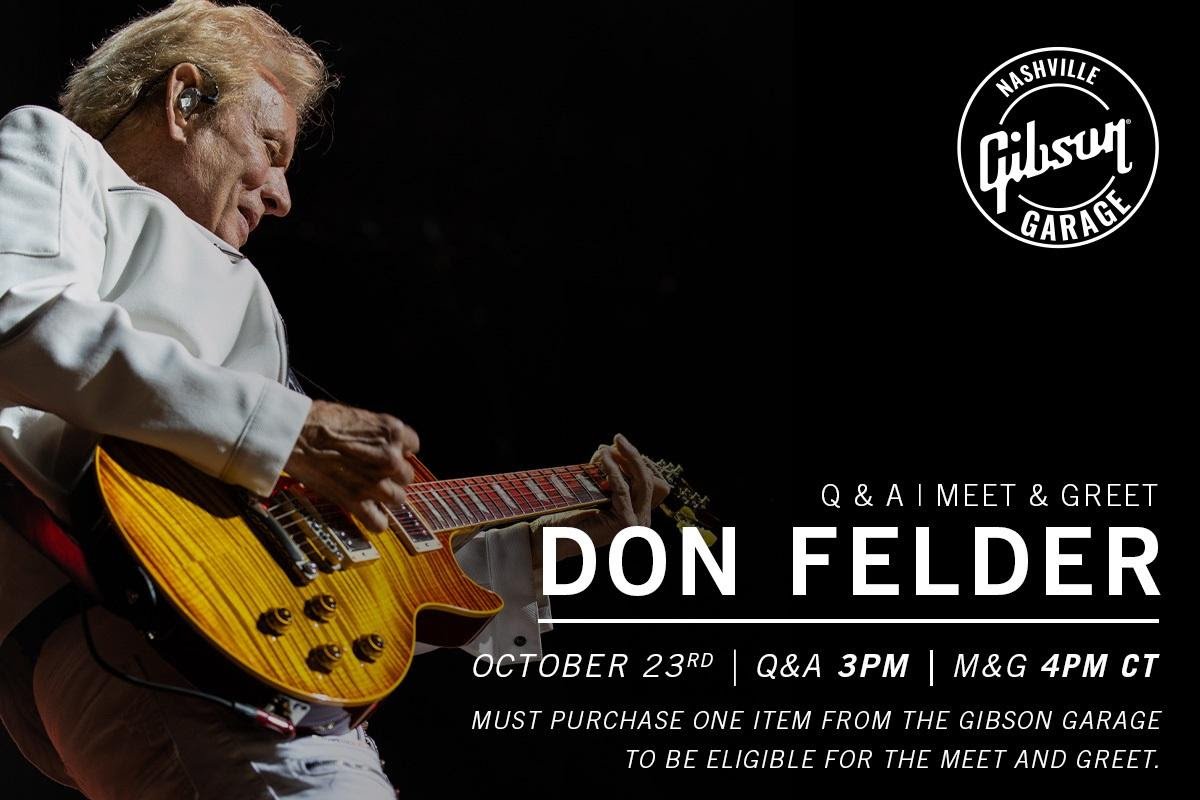 Eagles guitarist Don Felder will headline the October calendar at Gibson Garage Nashville with a stage interview and fan meet and greet on Oct. 23.